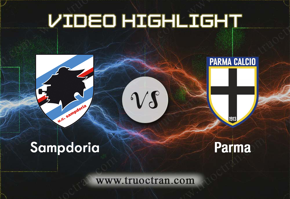 Video Highlight: Sampdoria & Parma – VĐQG Italia – 9/12/2019