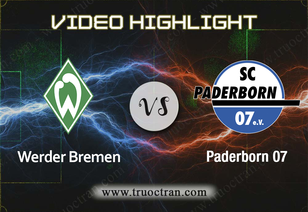 Video Highlight: Wer.Bremen & Paderborn 07 – VĐQG Đức – 9/12/2019