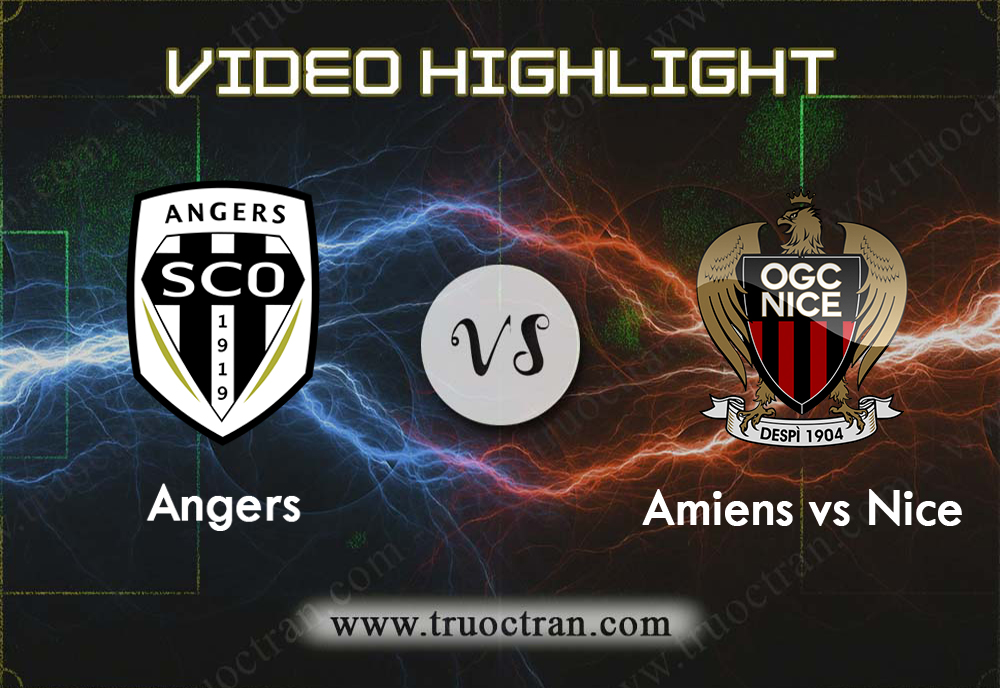 Video Highlight: Angers & Nice – VĐQG Pháp – 12/1/2020