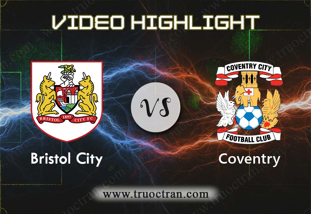 Video Highlight: Bristol Rovers & Coventry – Cúp FA – 5/1/2020