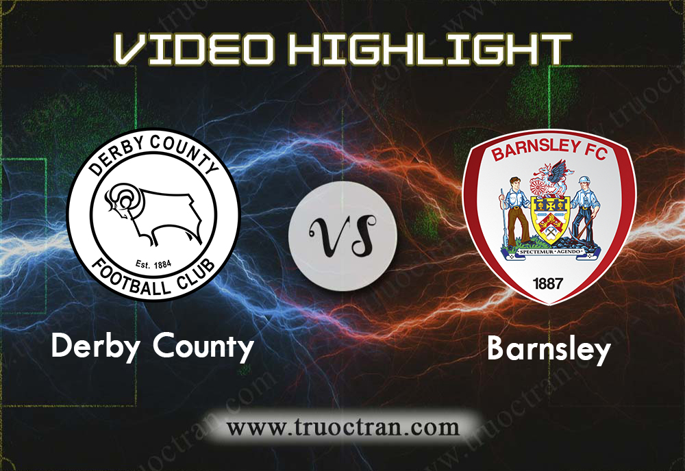 Video Highlight: Derby County vs Barnsley – Hạng nhất Anh – 03/01/2020