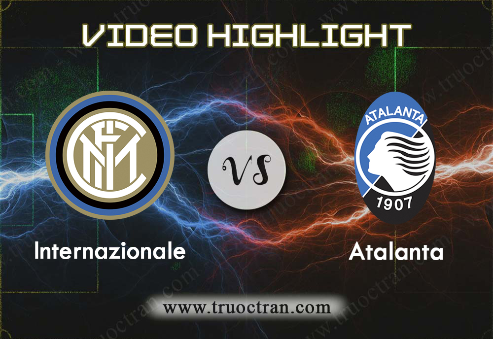 Video Highlight: Inter Milan & Atalanta – VĐQG Italia – 12/1/2020