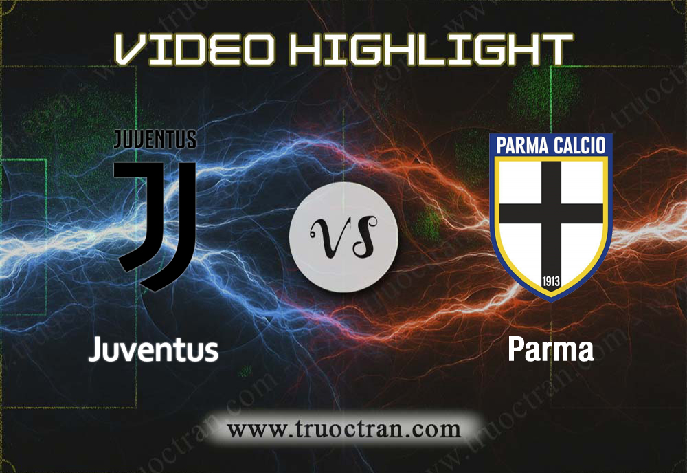 Video Highlight: Juventus vs Parma – Giải VĐQG Italia – 20/01/2020
