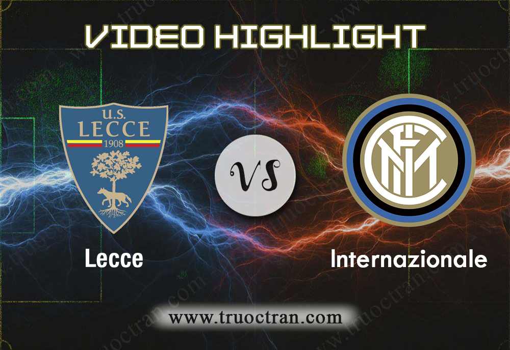 Video Highlight: Lecce vs Inter Milan – Giải VĐQG Italia – 19/01/2020