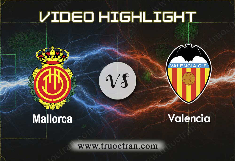 Video Highlight: Mallorca vs Valencia – Giải VĐQG Tây Ban Nha – 19/01/2020