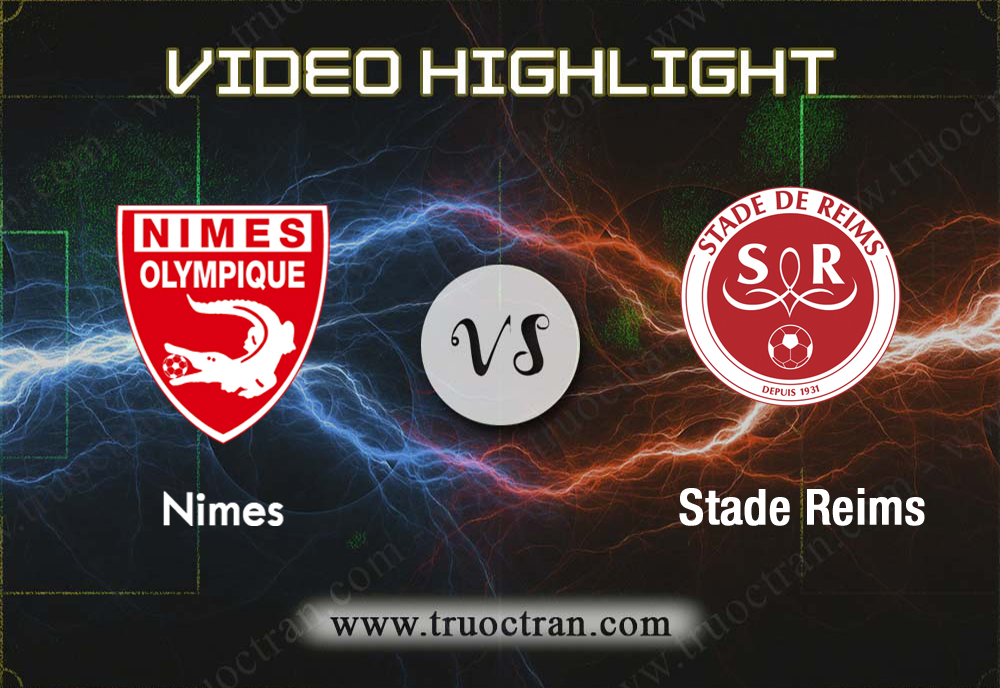 Video Highlight: Nimes & Stade Reims – VĐQG Pháp – 12/1/2020