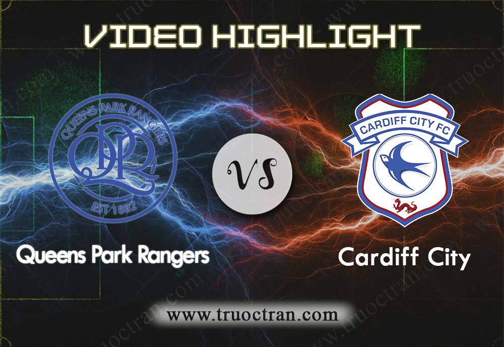 Video Highlight: QPR vs Cardiff City – Hạng nhất Anh – 01/01/2020