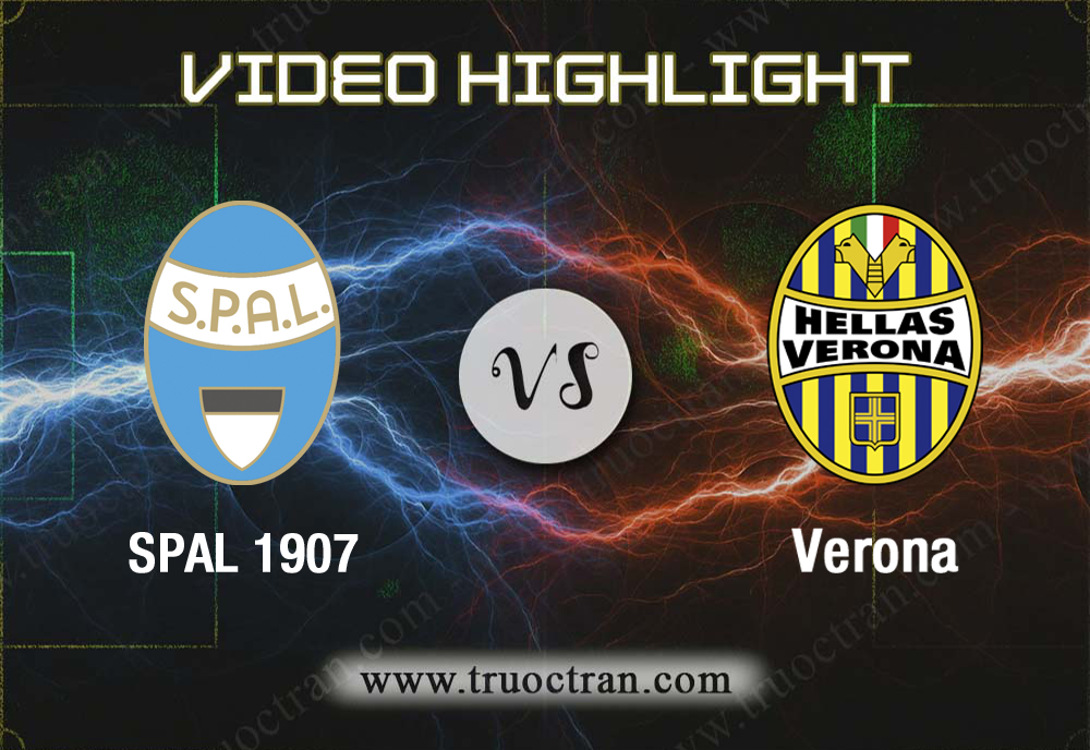 Video Highlight: SPAL 1907 vs Verona – Giải VĐQG ITALIA – 05/01/2020