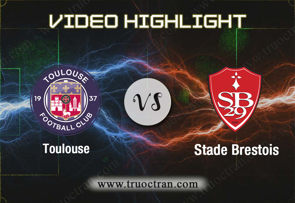 Video Highlight: Toulouse & Stade Brestois – VĐQG Pháp – 12/1/2020