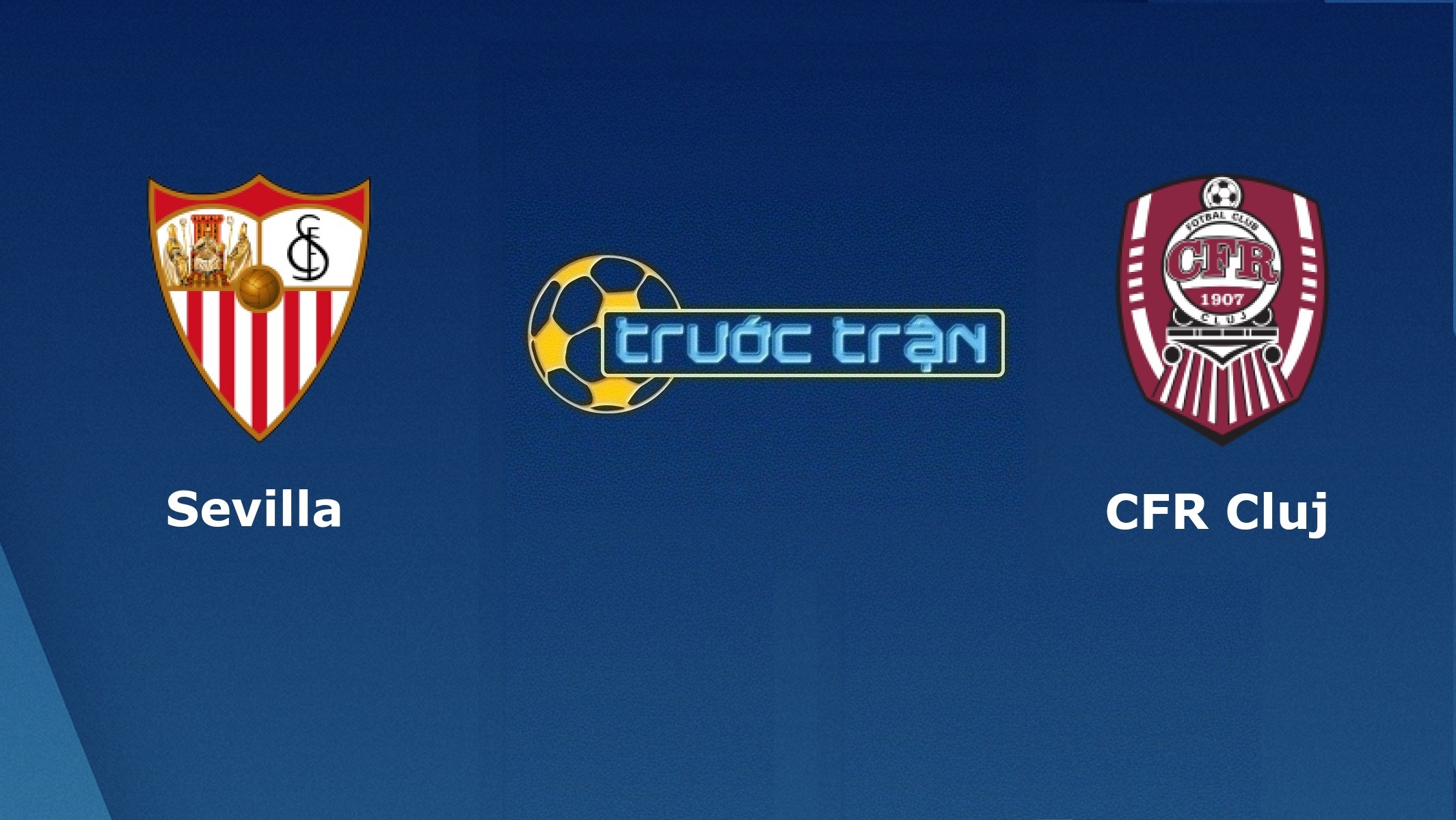 Sevilla vs CFR Cluj – Tip kèo bóng đá hôm nay – 28/02
