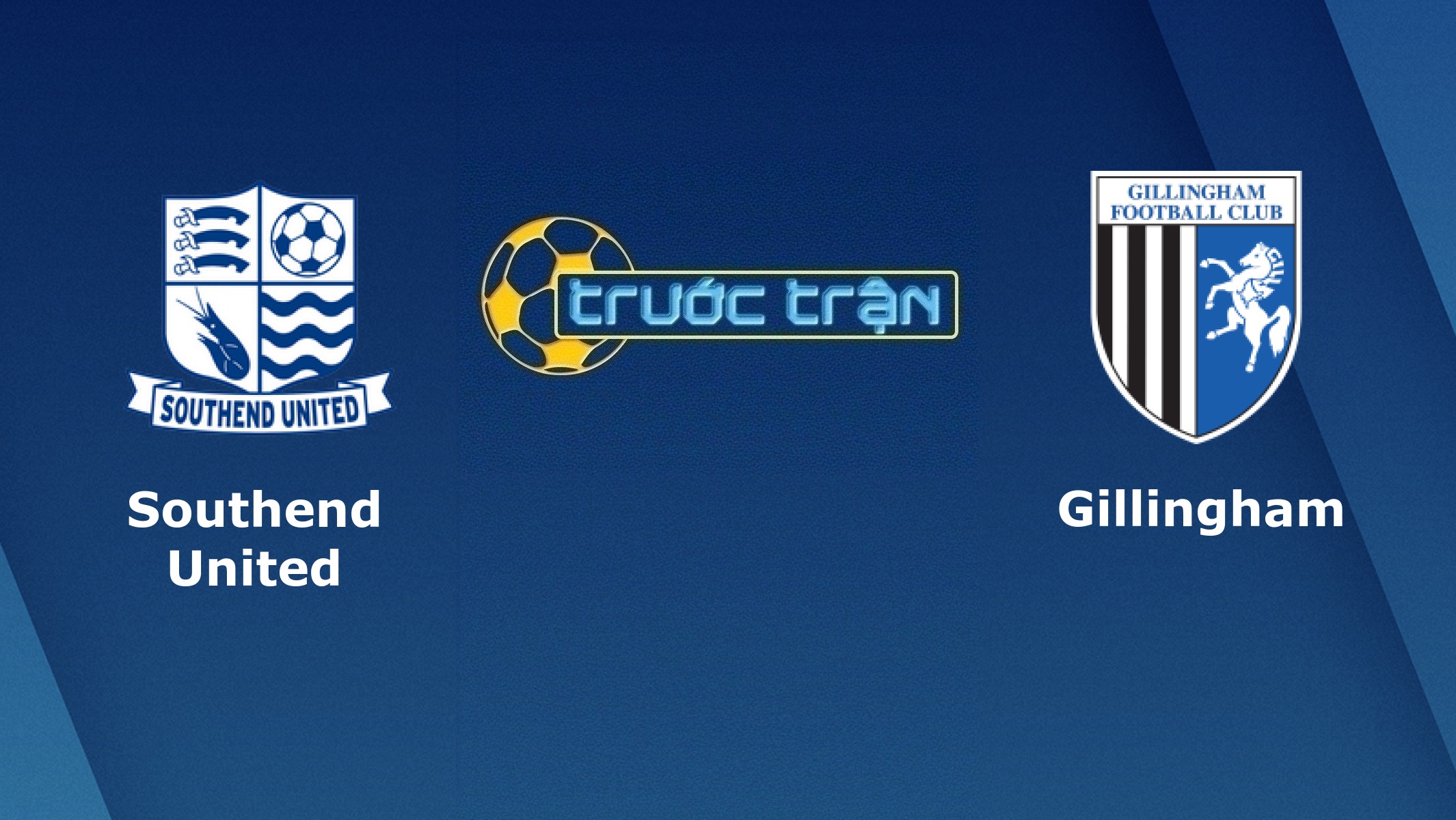 Southend United vs Gillingham – Tip kèo bóng đá hôm nay – 19/02