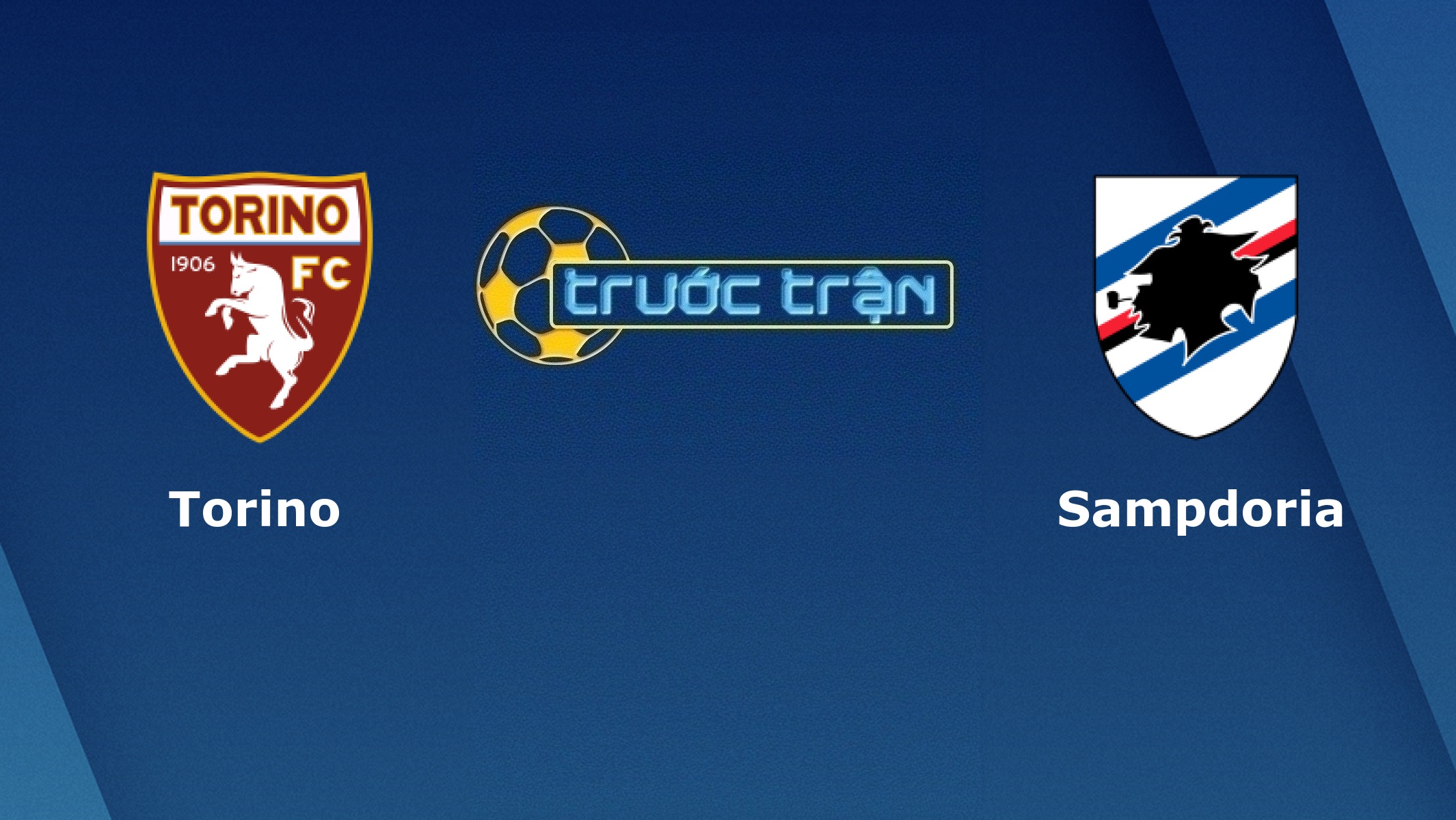 Torino vs Sampdoria – Tip kèo bóng đá hôm nay – 09/02
