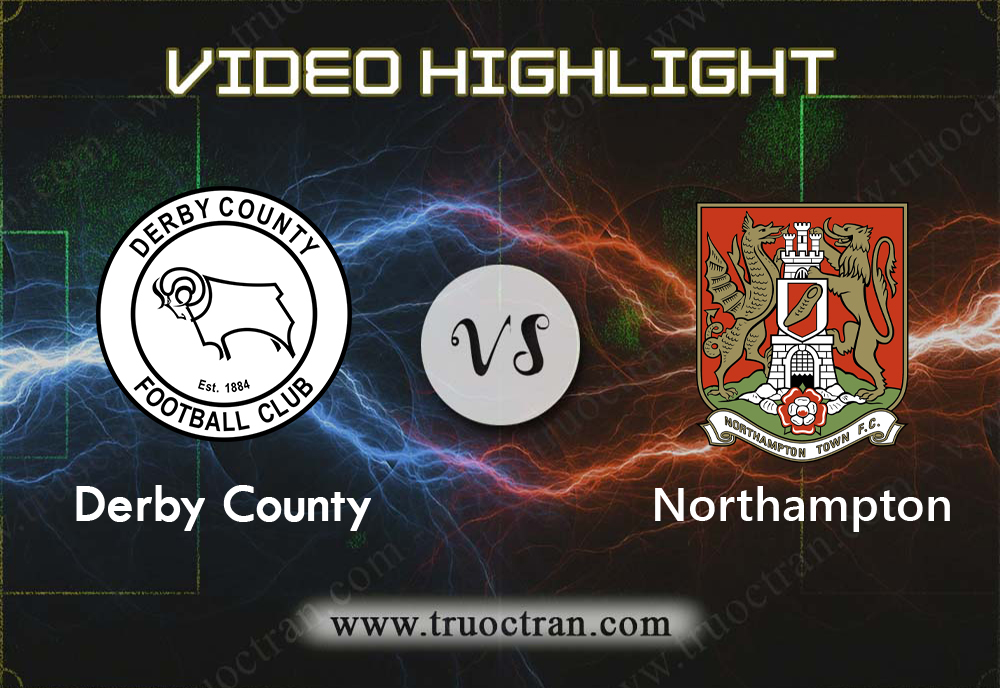 Video Highlight: Derby County vs Northampton –  CÚP FA – 05/02/2020