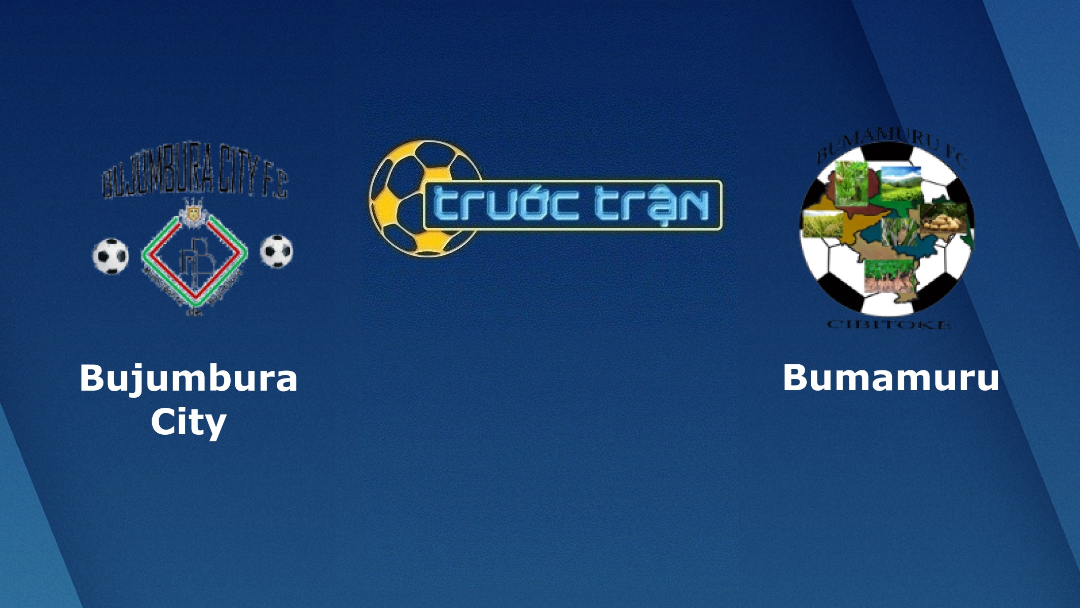 Bujumbura City FC vs Bumamuru – Tip kèo bóng đá hôm nay – 05/04