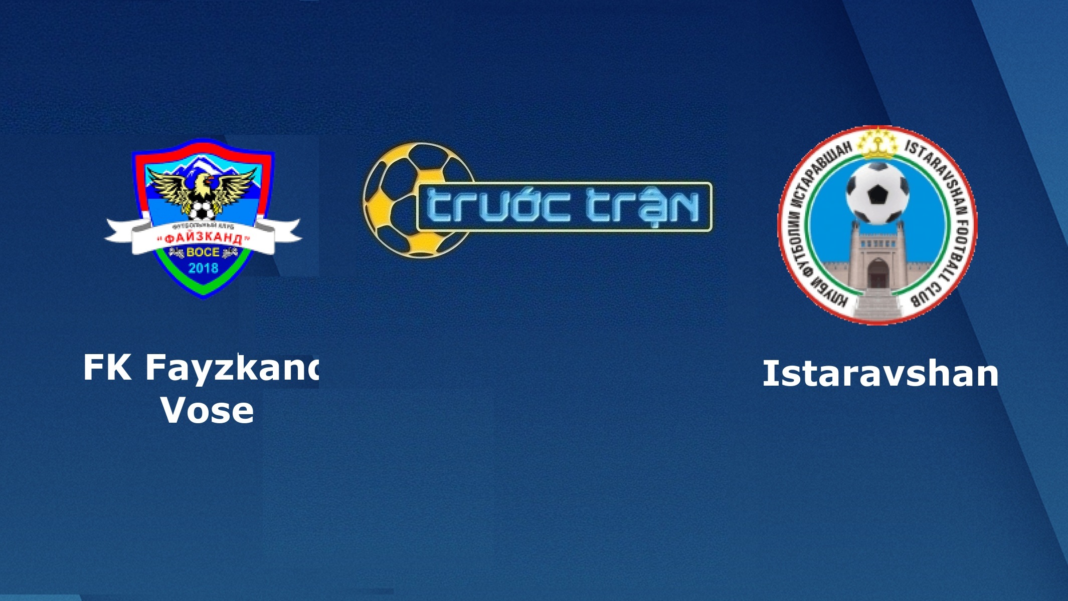 Faizkand vs FC Istaravshan – Tip kèo bóng đá hôm nay – 25/04
