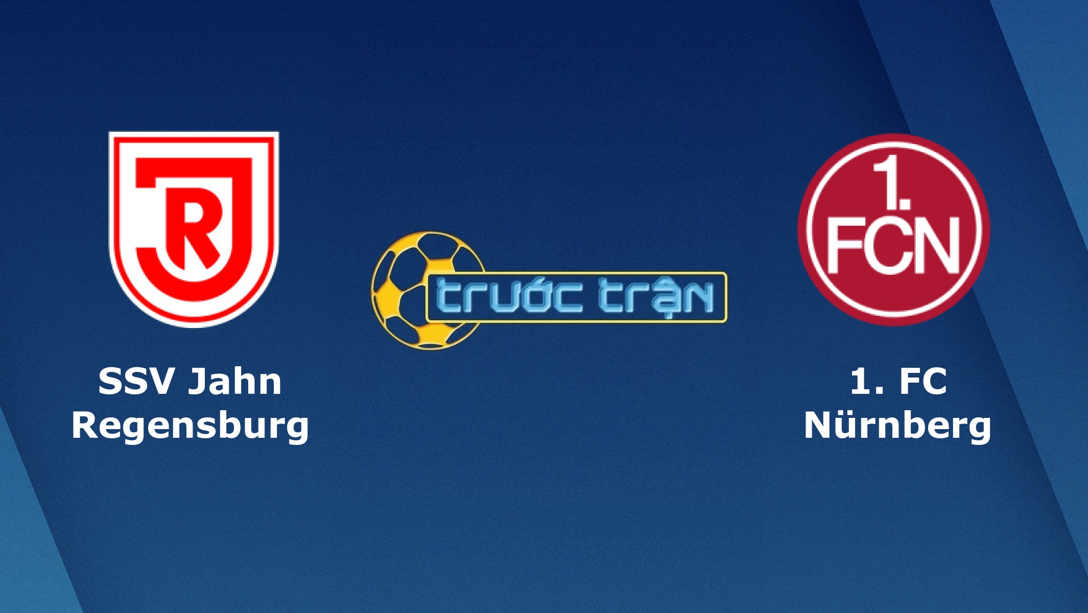 Jahn Regensburg vs Nurnberg – Tip kèo bóng đá hôm nay – 26/05