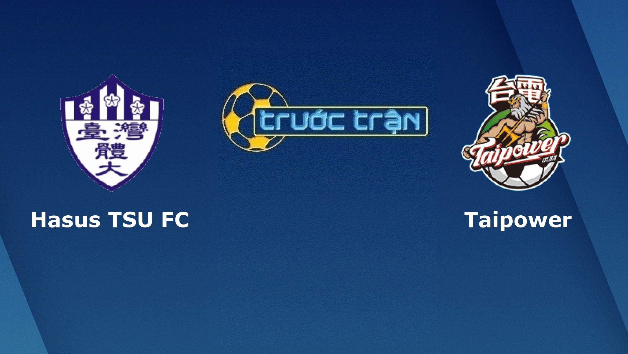 NTUPES vs Taipower FC – Tip kèo bóng đá hôm nay – 17/05