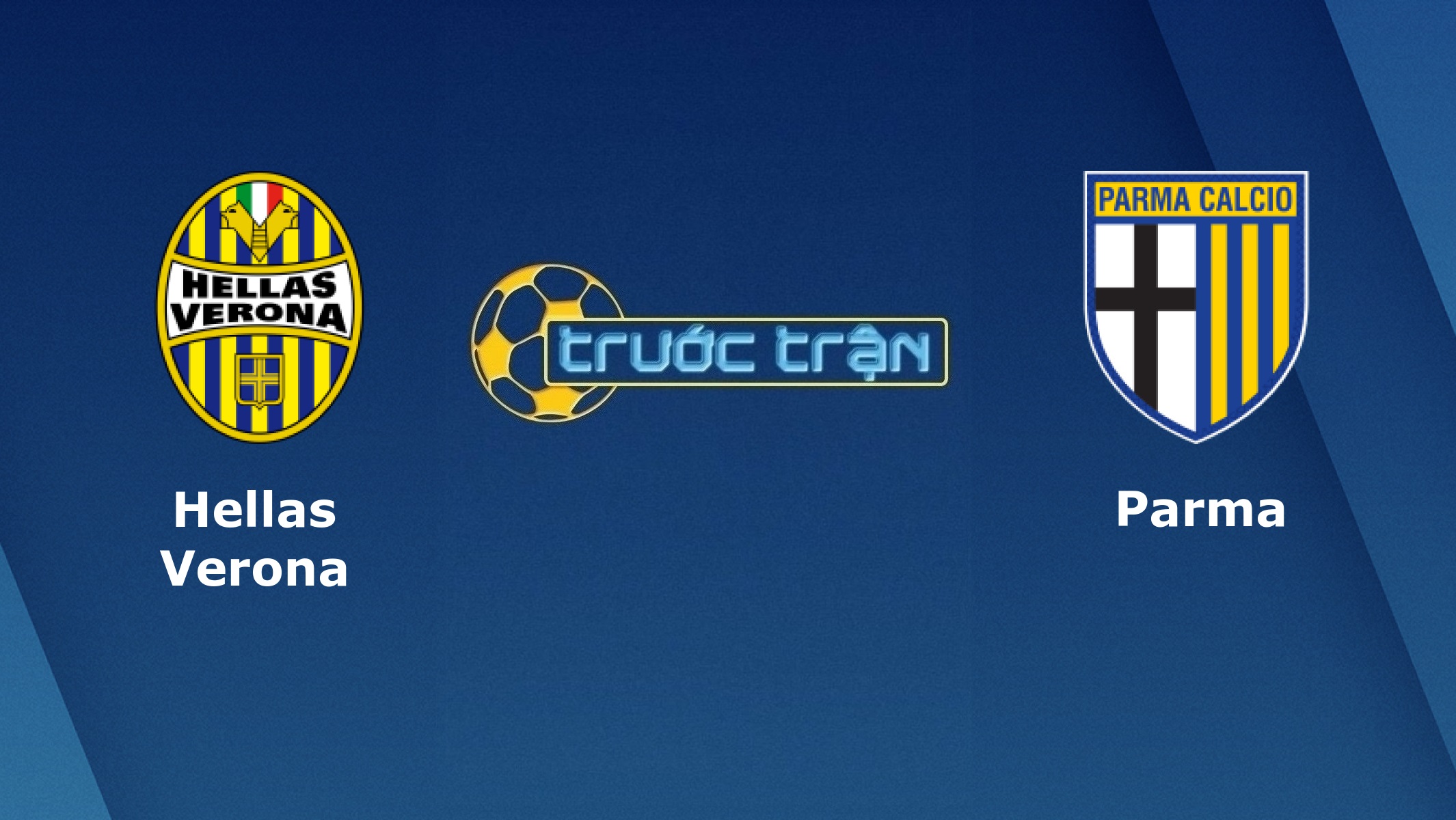 Hellas Verona vs Parma – Tip kèo bóng đá hôm nay – 02/07