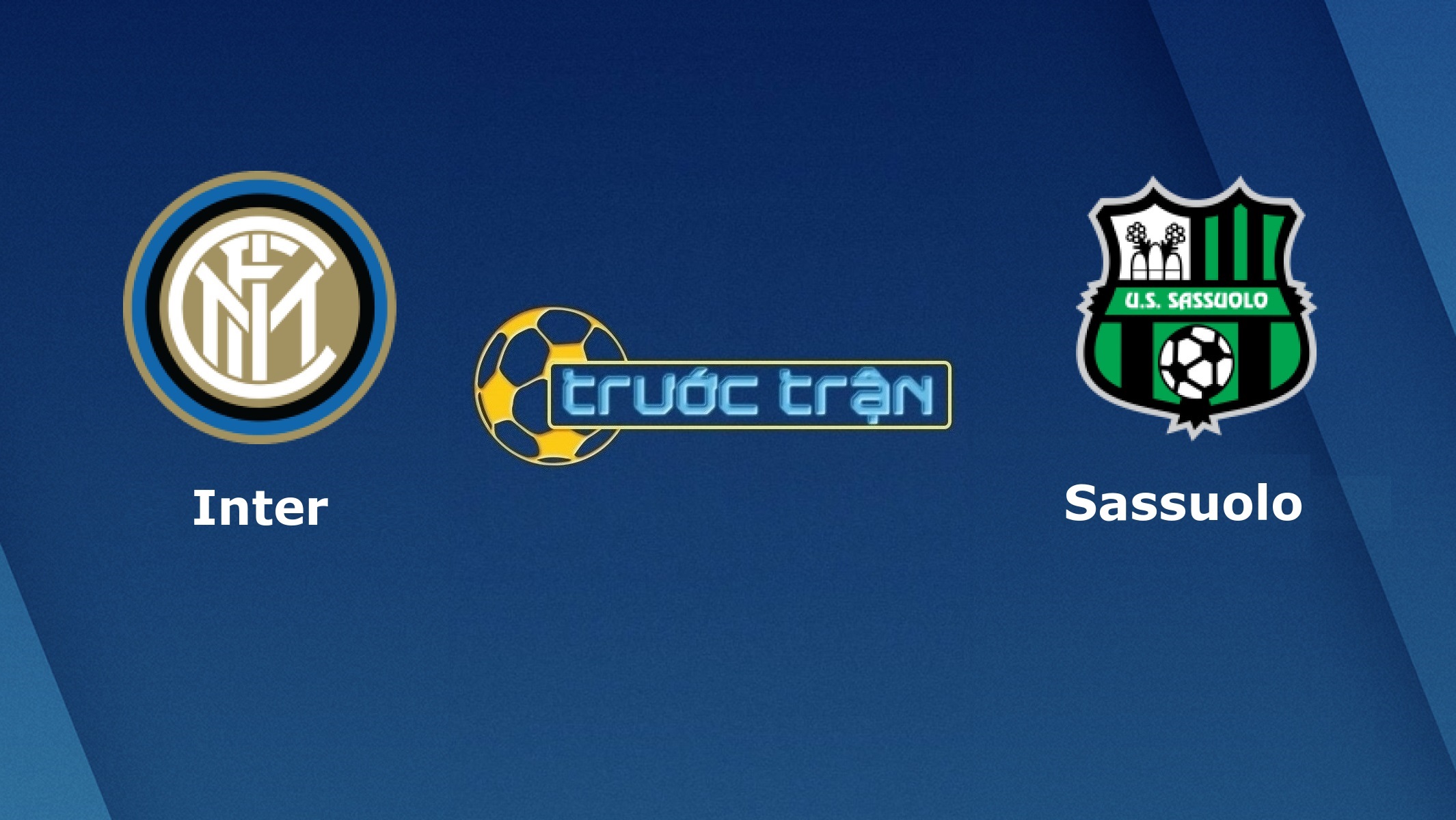 Inter Milan vs Sassuolo – Tip kèo bóng đá hôm nay – 25/06