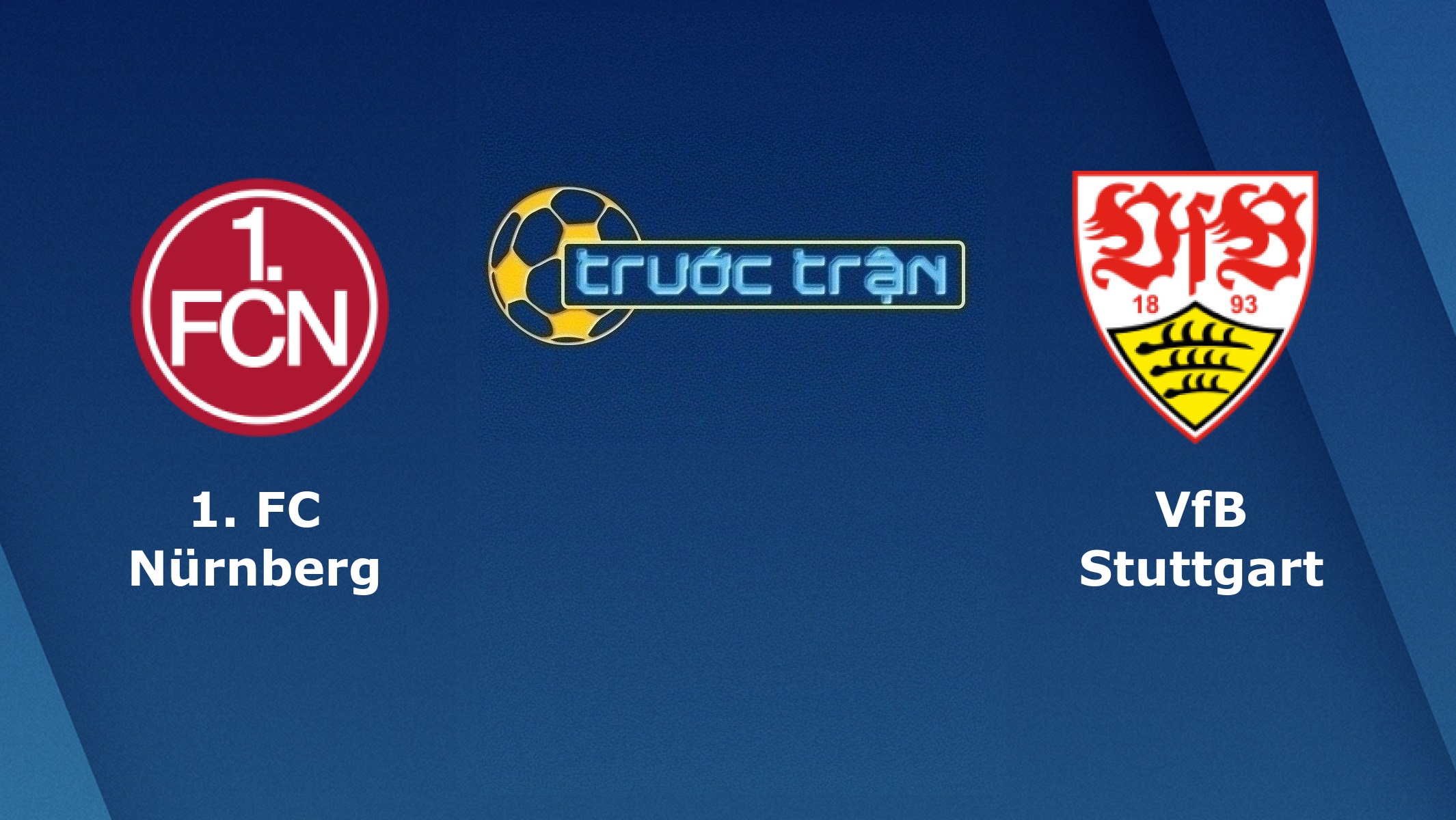 Nurnberg vs VfB Stuttgart – Tip kèo bóng đá hôm nay – 21/06
