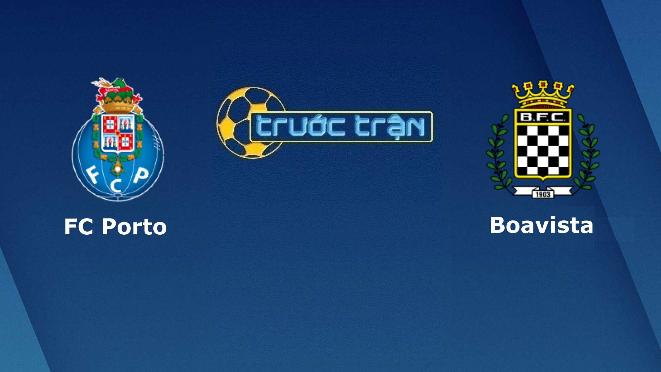 Porto vs Boavista – Tip kèo bóng đá hôm nay – 24/06