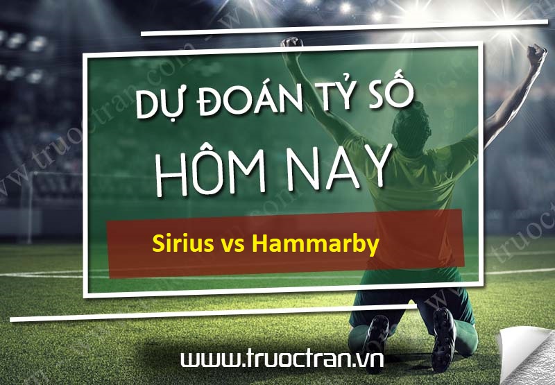 Dự đoán tỷ số bóng đá Sirius vs Hammarby – VĐQG Thụy Điển – 22/08/2020