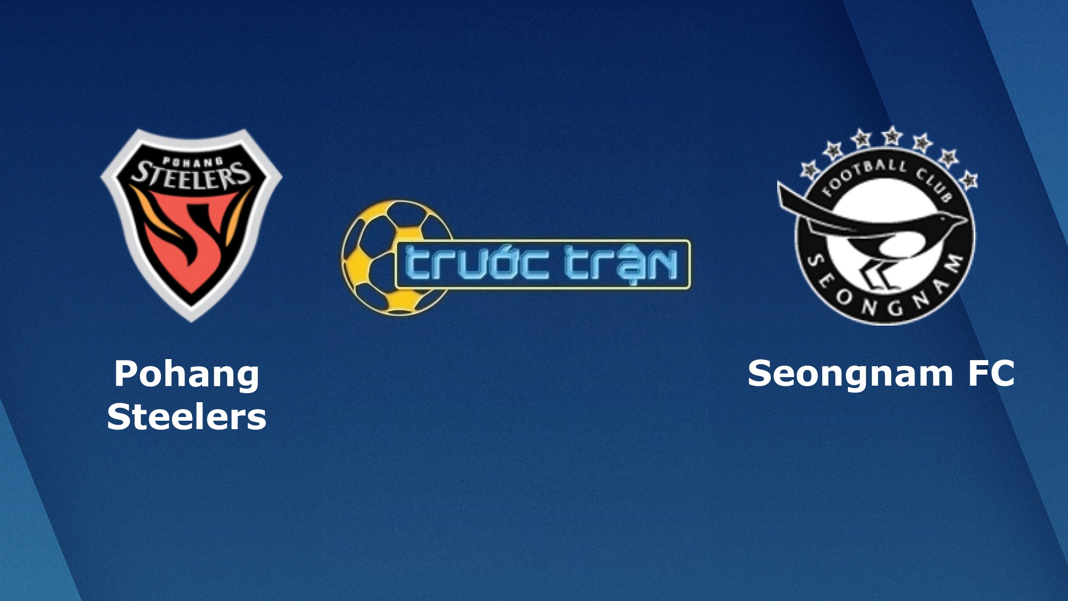 Pohang Steelers vs Seongnam – Tip kèo bóng đá hôm nay – 30/08