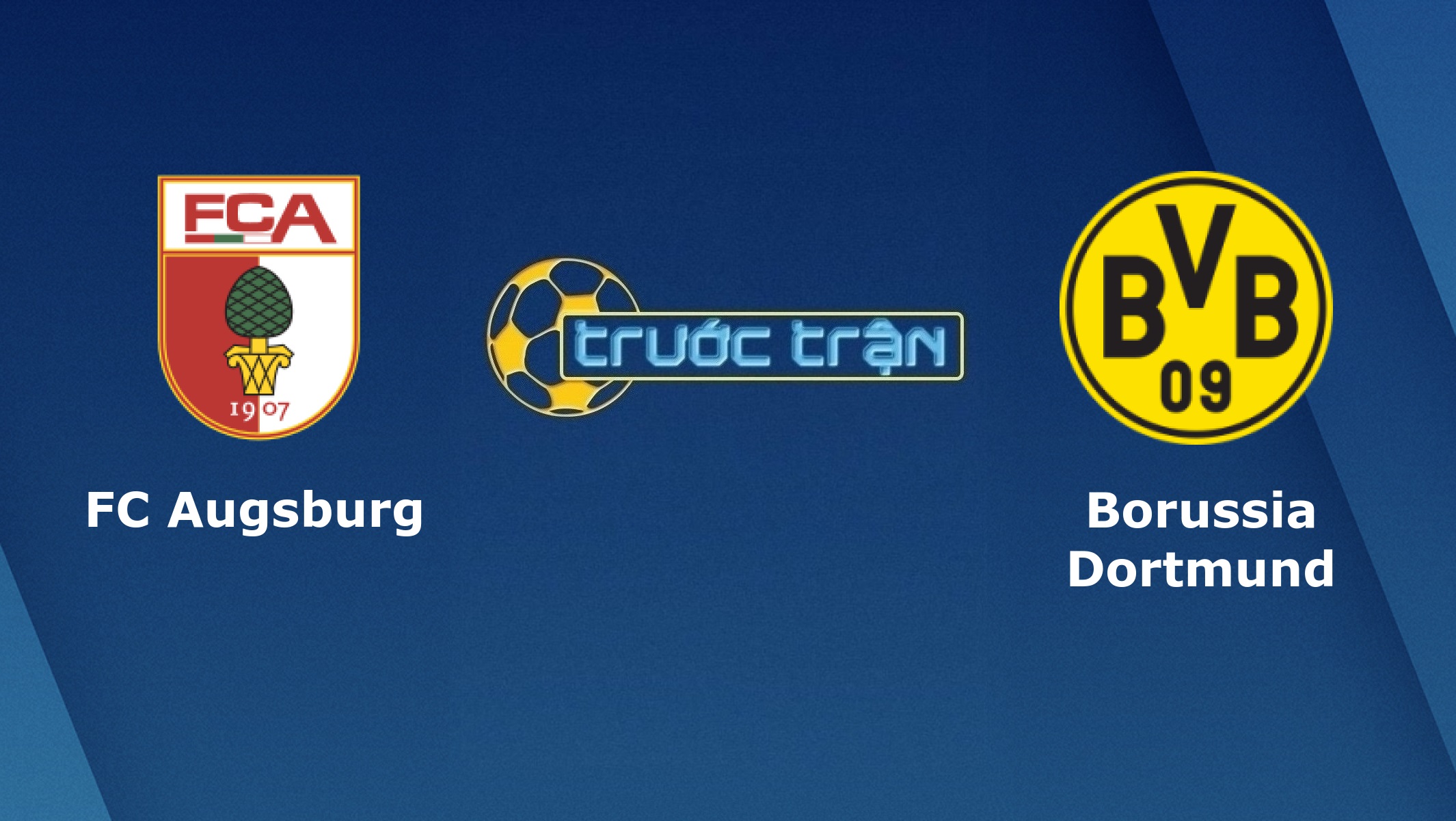 Augsburg vs Borussia Dortmund – Tip kèo bóng đá hôm nay – 26/09