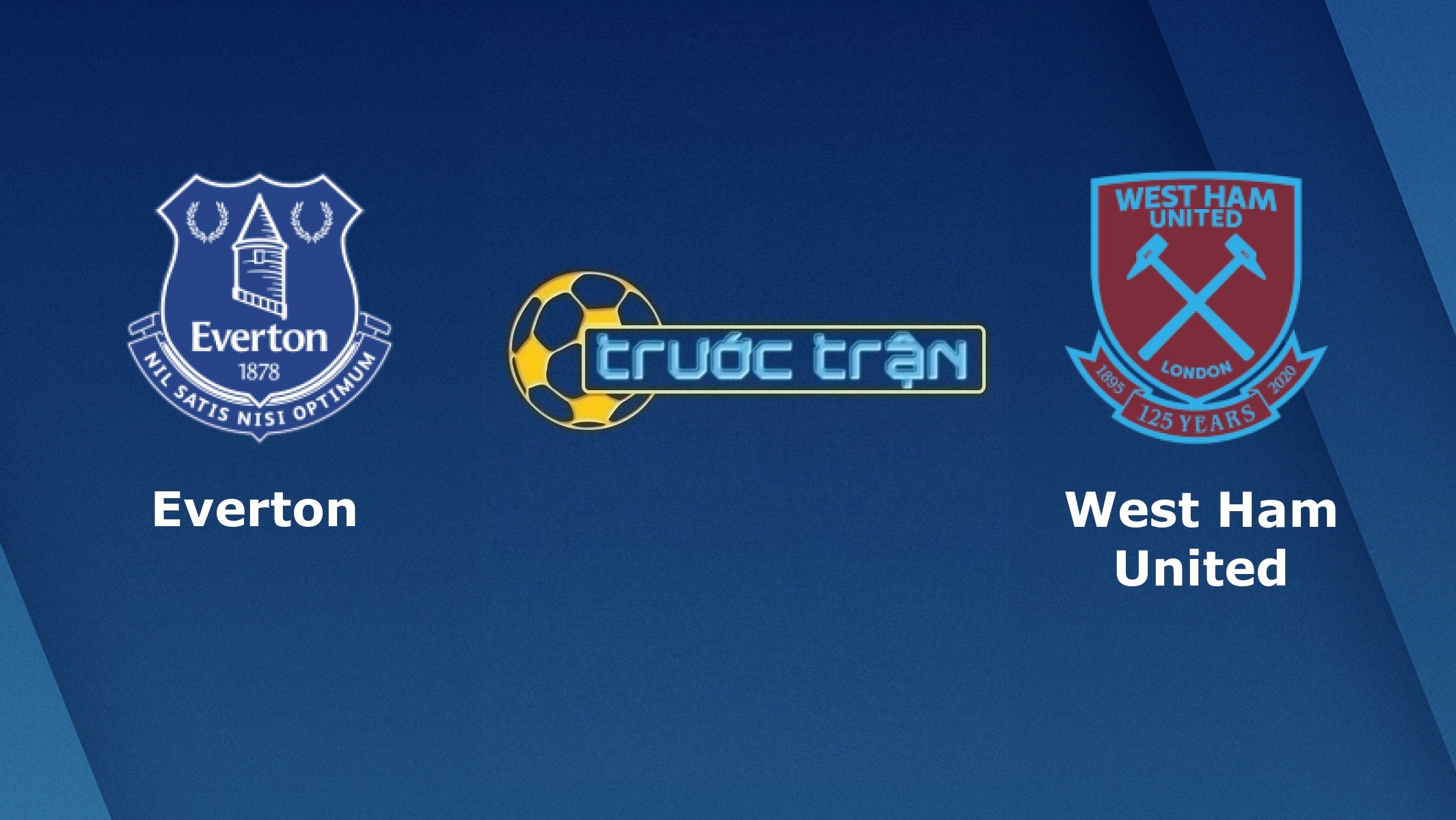 Everton vs West Ham United – Tip kèo bóng đá hôm nay – 01/10