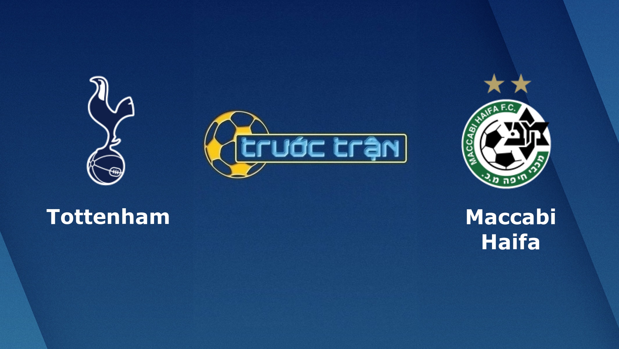 Tottenham vs Maccabi Haifa – Tip kèo bóng đá hôm nay – 02/10