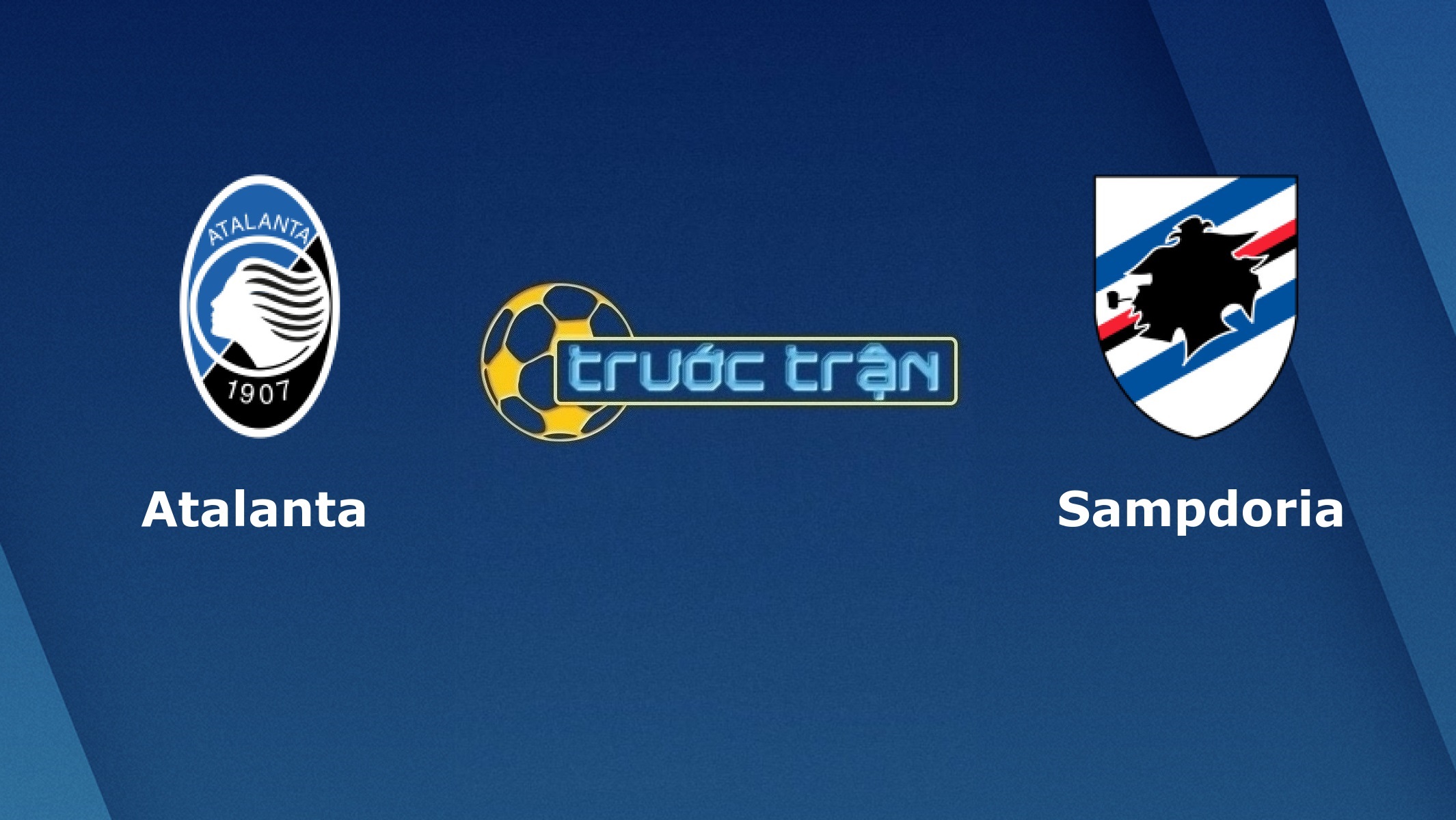 Atalanta vs Sampdoria – Tip kèo bóng đá hôm nay – 20h00 24/10/2020