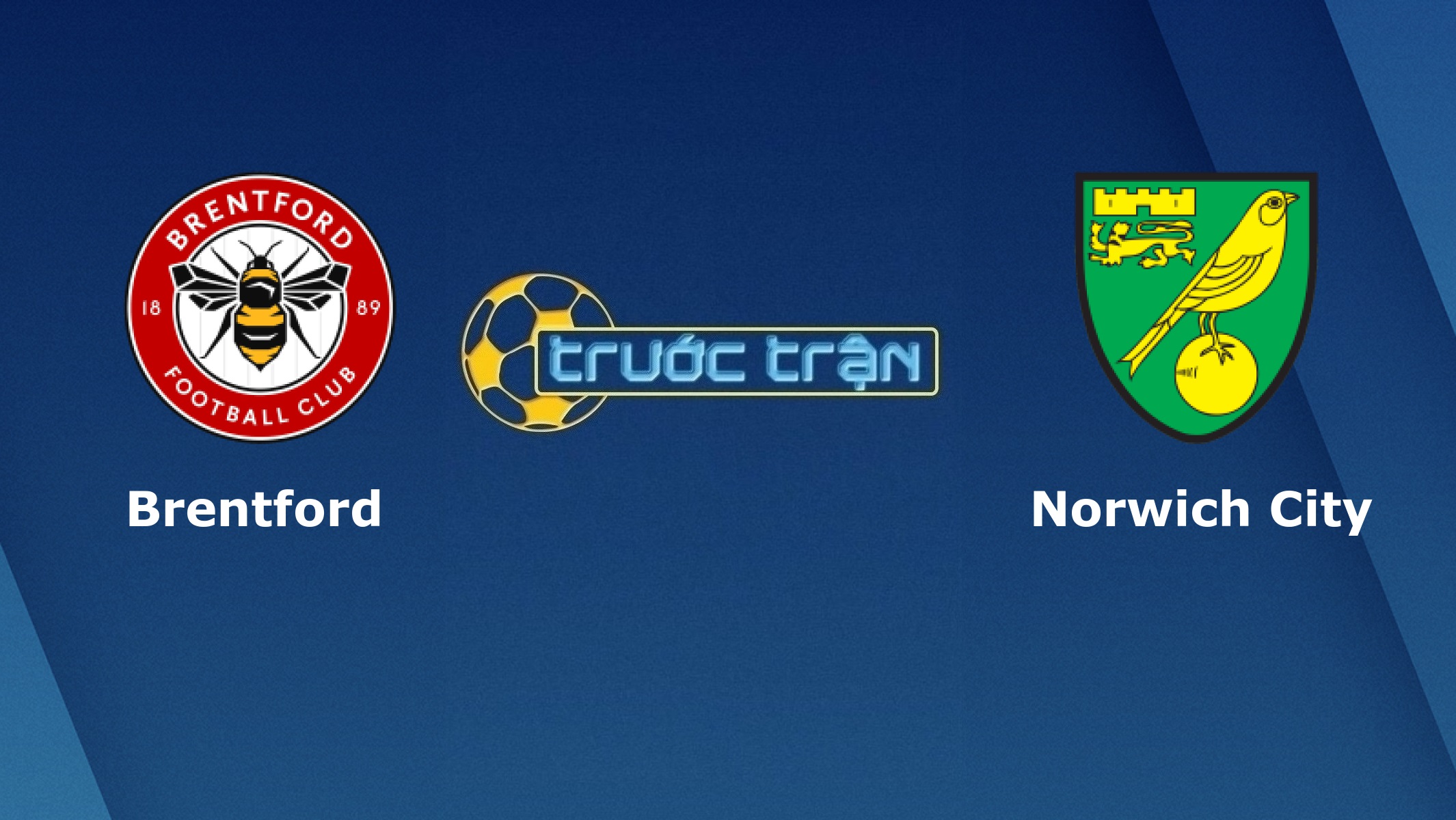 Brentford vs Norwich City – Tip kèo bóng đá hôm nay – 02h45 28/10/2020