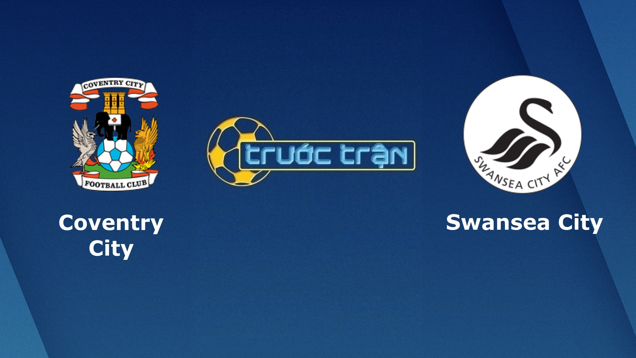 Coventry City vs Swansea City – Tip kèo bóng đá hôm nay – 01h45 21/10/2020
