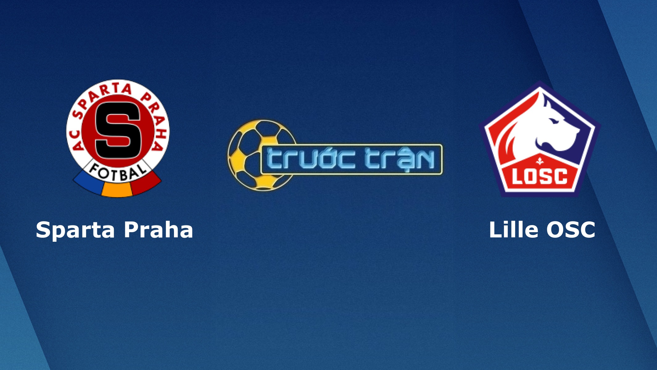 Sparta Praha vs Lille – Tip kèo bóng đá hôm nay – 02h00 23/10/2020