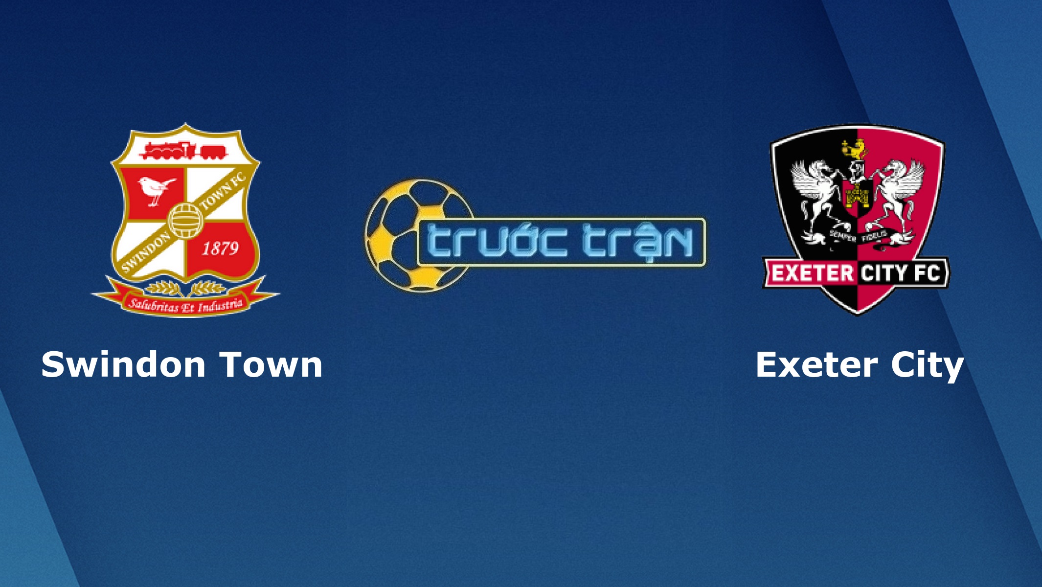 Swindon vs Exeter City – Tip kèo bóng đá hôm nay – 07/10