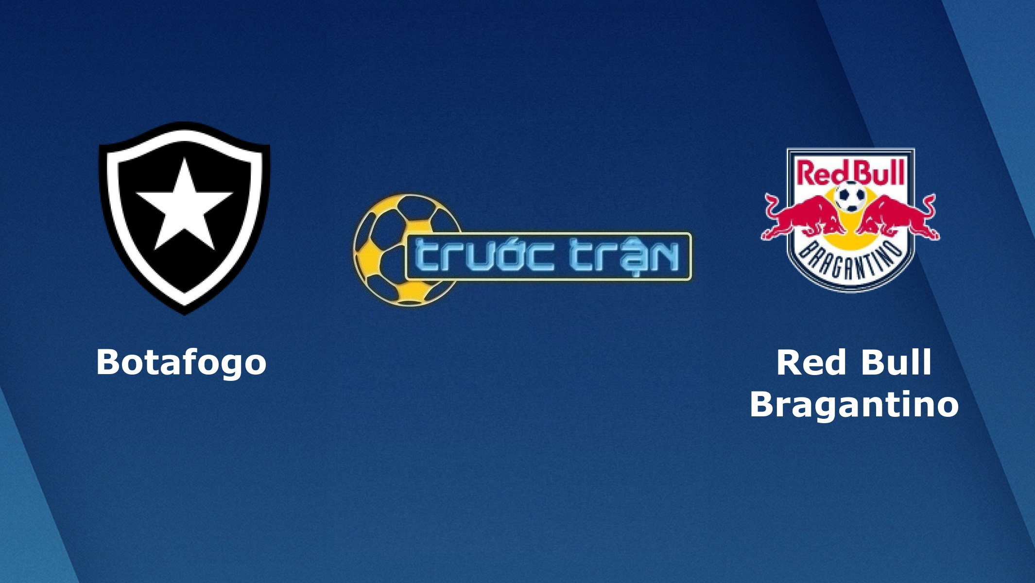 Botafogo vs Red Bull Bragantino – Tip kèo bóng đá hôm nay – 06h00 17/11/2020
