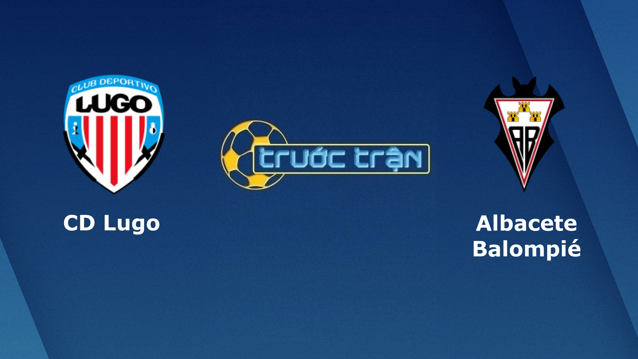 CD Lugo vs Albacete – Tip kèo bóng đá hôm nay – 00h30 15/11/2020