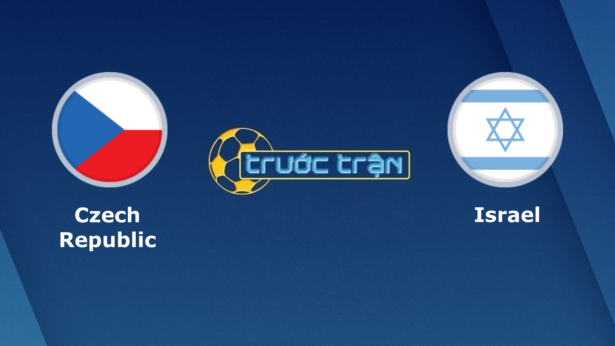Cộng hòa Séc vs Israel – Tip kèo bóng đá hôm nay – 02h45 16/11/2020