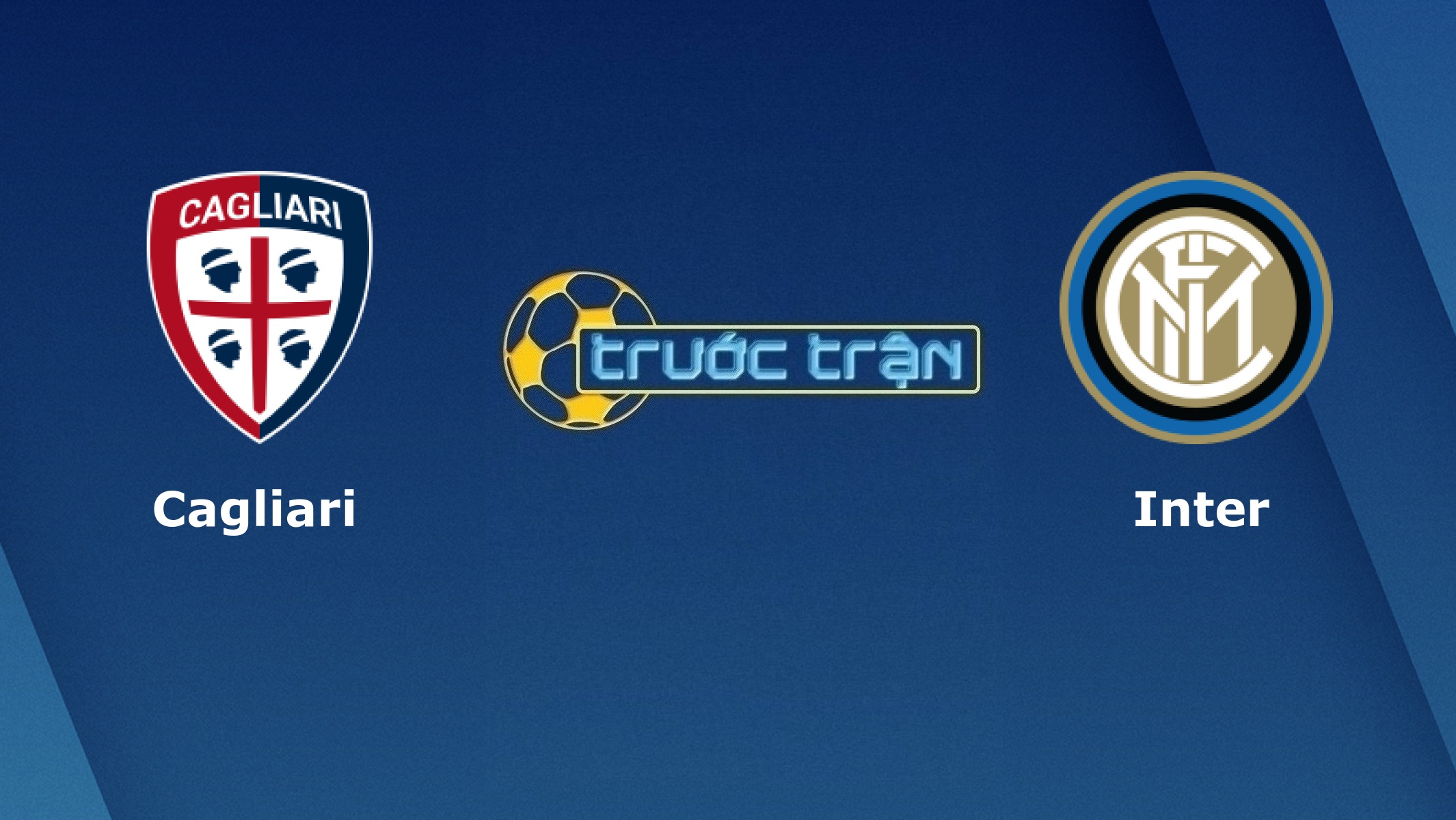 Cagliari vs Inter Milan – Tip kèo bóng đá hôm nay – 18h30 13/12/2020
