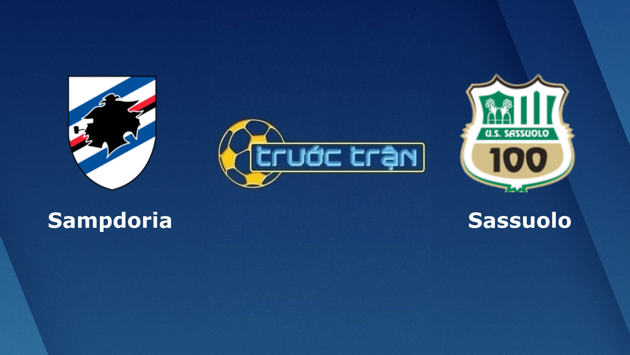 Sampdoria vs Sassuolo – Tip kèo bóng đá hôm nay – 02h45 24/12/2020