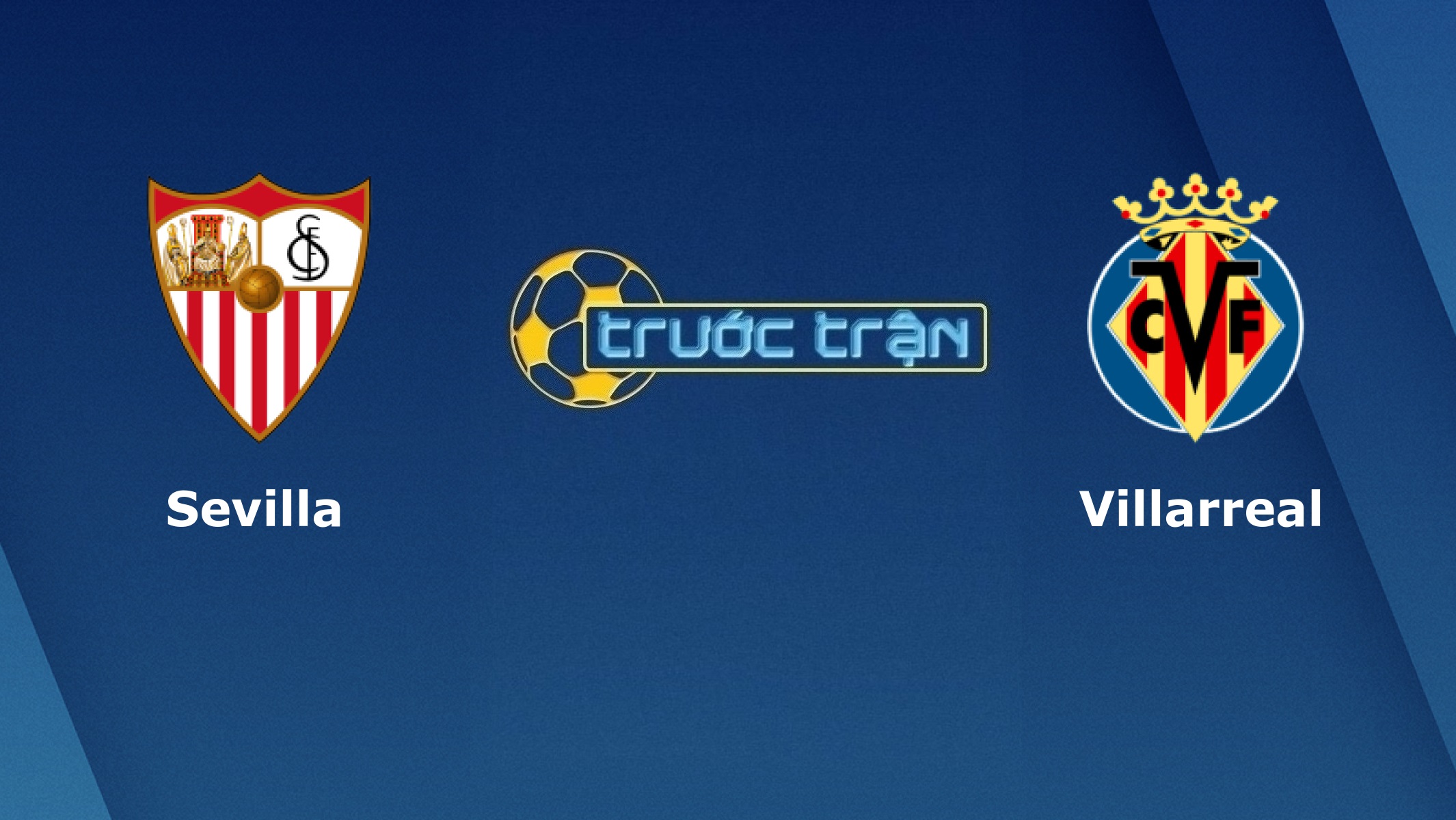 Sevilla vs Villarreal – Tip kèo bóng đá hôm nay – 23h00 29/12/2020