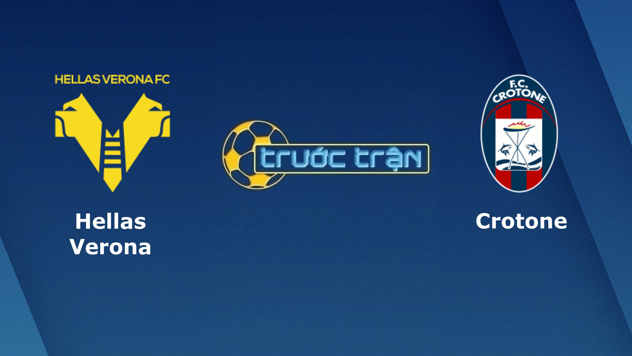 Hellas Verona vs Crotone – Tip kèo bóng đá hôm nay – 21h00 10/01/2021