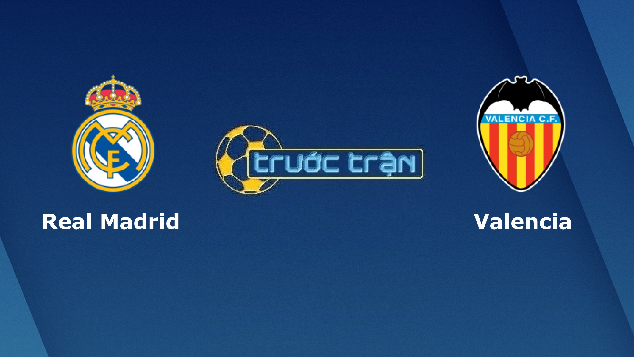 Real Madrid vs Valencia – Tip kèo bóng đá hôm nay – 22h15 14/02/2021