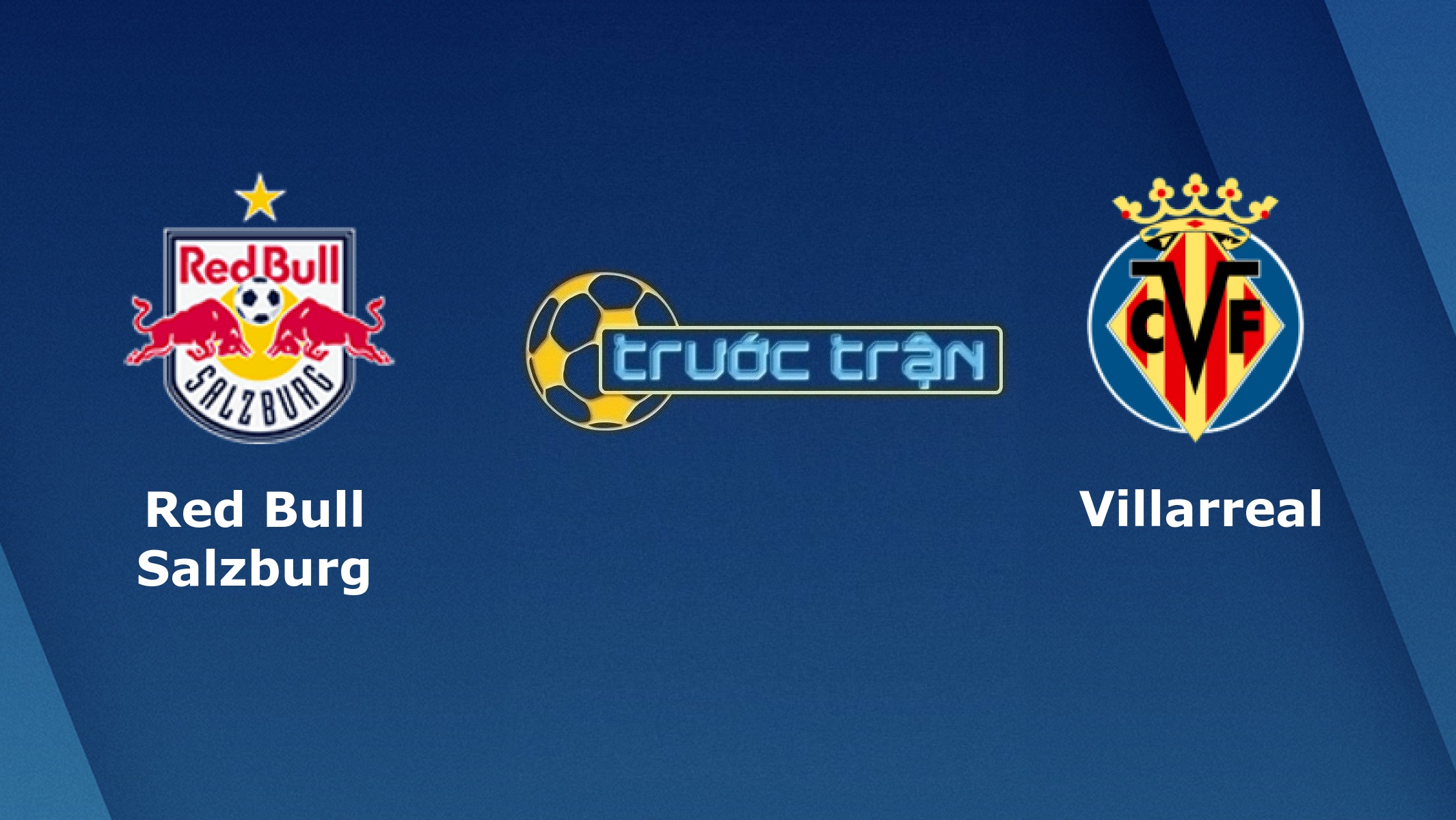Red Bull Salzburg vs Villarreal – Tip kèo bóng đá hôm nay – 03h00 19/02/2021