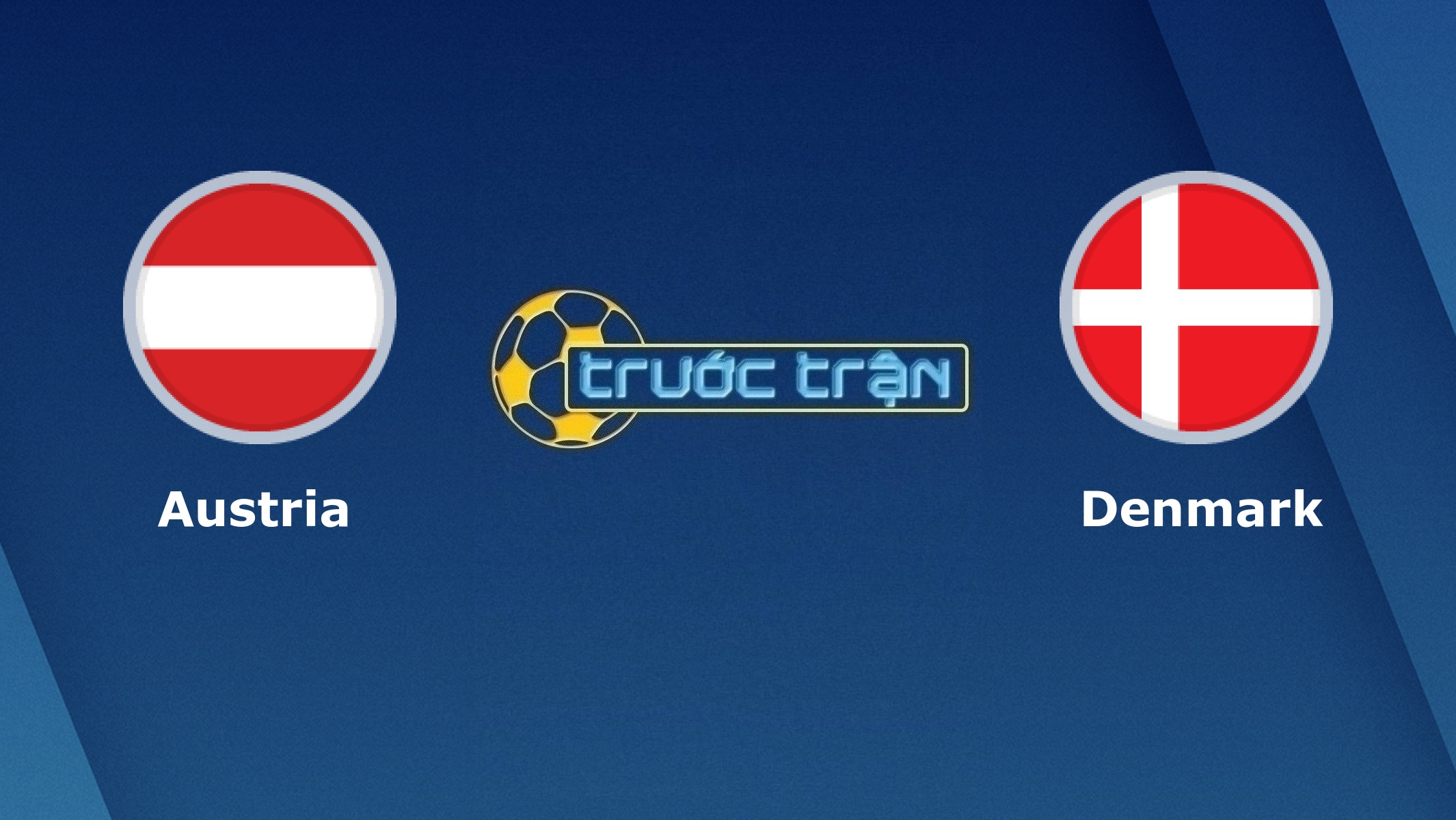 Áo vs Đan Mạch – Tip kèo bóng đá hôm nay – 01h45 01/04/2021