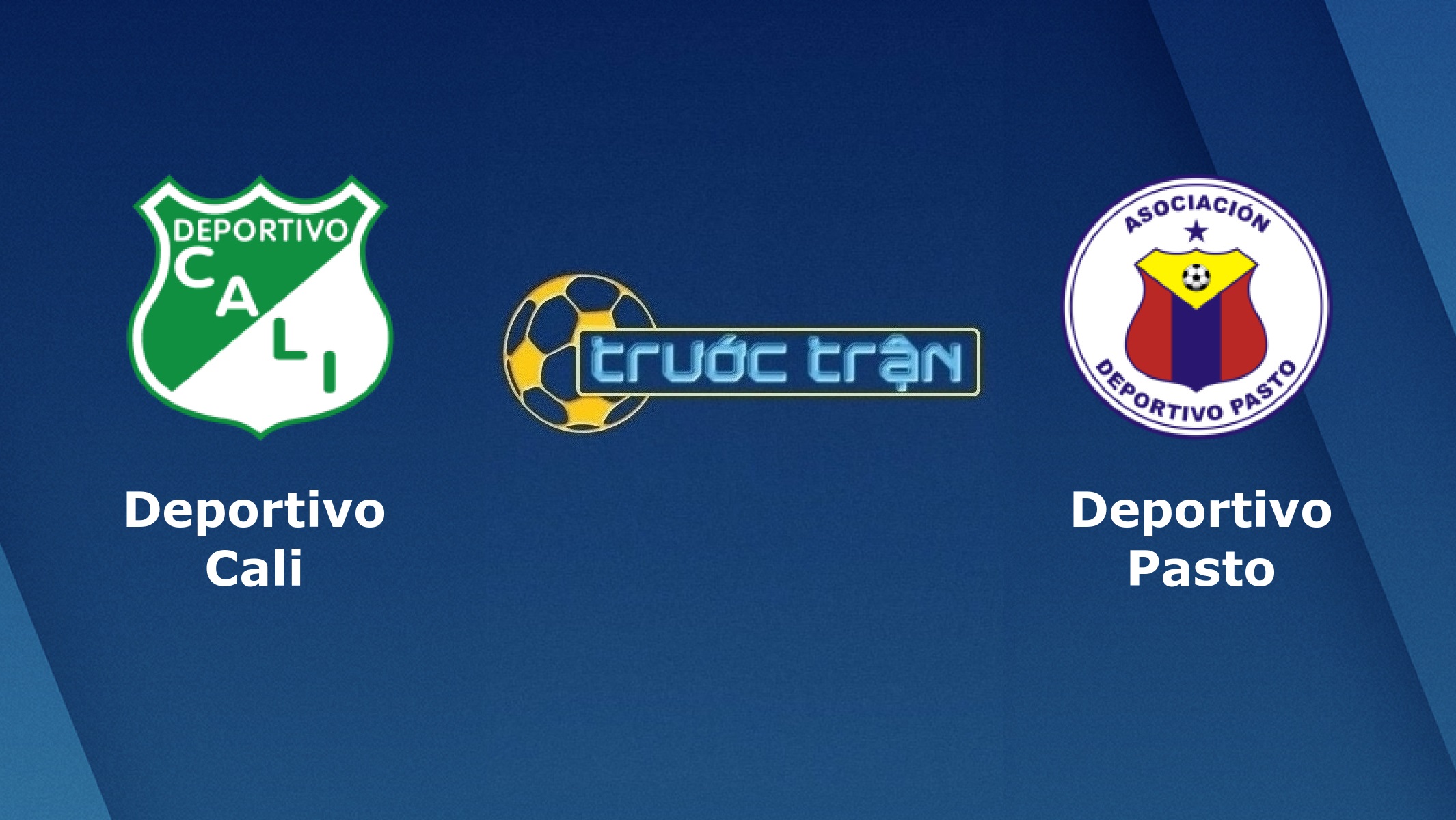 Deportivo Cali vs Deportivo Pasto – Tip kèo bóng đá hôm nay – 08h00 30/03/2021