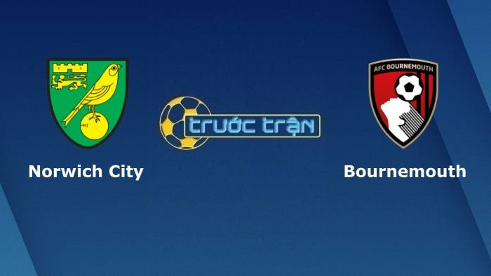 Norwich City vs Bournemouth – Soi kèo hôm nay 01h00 25/08/2021 – Carabao Cup