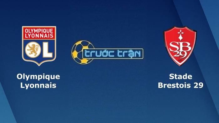Olympique Lyonnais vs Stade Brestois – Soi kèo hôm nay 22h00 07/08/2021 – VĐQG Pháp