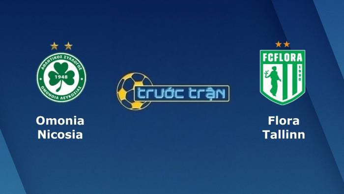 Omonia Nicosia vs Flora Tallinn – Soi kèo hôm nay 22h00 05/08/2021 – Vòng loại Europa League