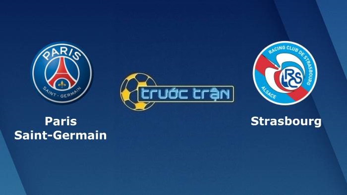 Paris Saint Germain vs Strasbourg – Soi kèo hôm nay 02h00 15/08/2021 – VĐQG Pháp